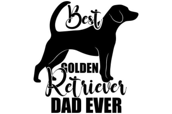 Best Golden Retriever Dad Ever