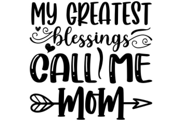 My Greatest Blessings: Love, Call, and Mom