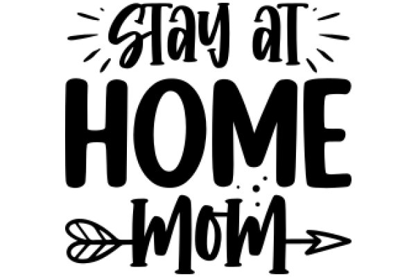 Stay at Home Mom: A Graphic Design