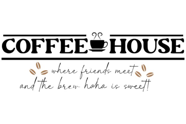 Coffee House: Where Friends Meet and the Brew is Sweet!