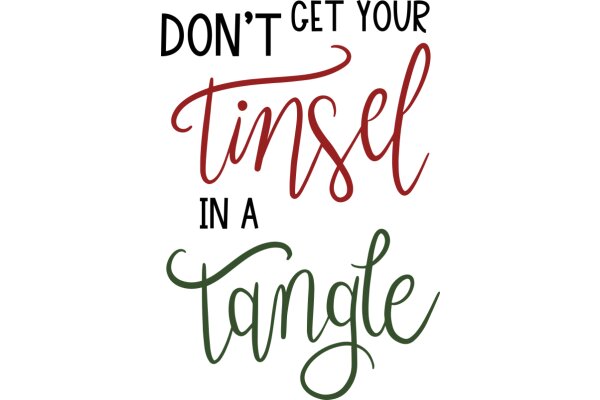 Don't Get Your Tinsel in a Tangle: A Guide to Proper Tinsel Use