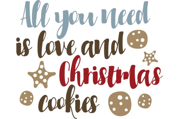 All You Need Is Love and Christmas Cookies