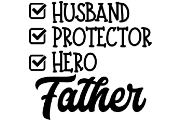 A Father's Role: Husband, Protector, Hero