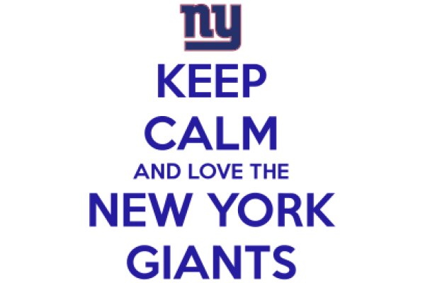 NY Giants: Keep Calm and Love the New York Giants