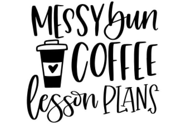 Messy Bun Coffee Lesson Plans: A Guide to Organizing Your Day