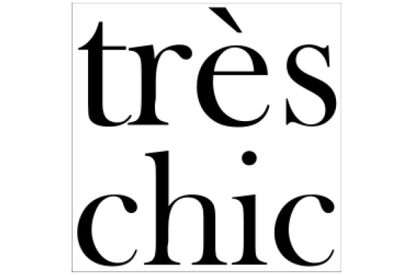 Elegant French Advertisement: 'TRES CHIC' - A Timeless Classic