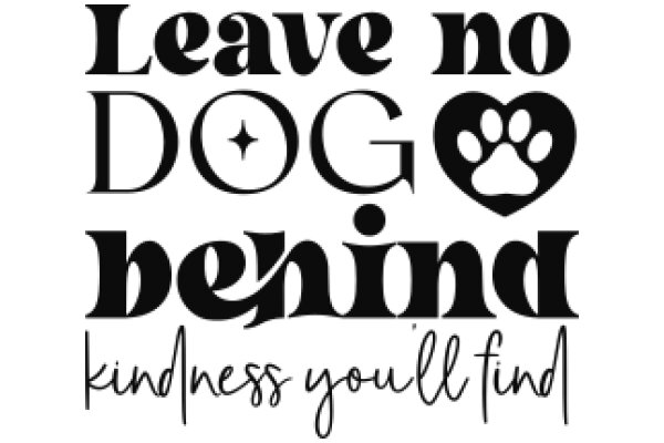 Leave No Dog Behind: A Call to Kindness