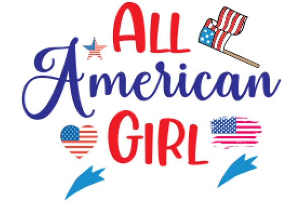 All American Girl: A Celebration of American Pride and Patriotism