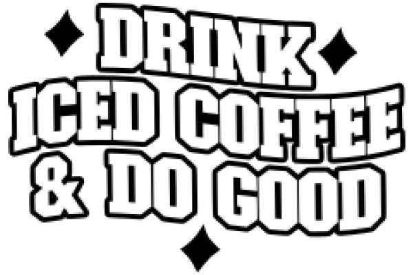 Drink Iced Coffee & Do Good: A Promotional Advertisement