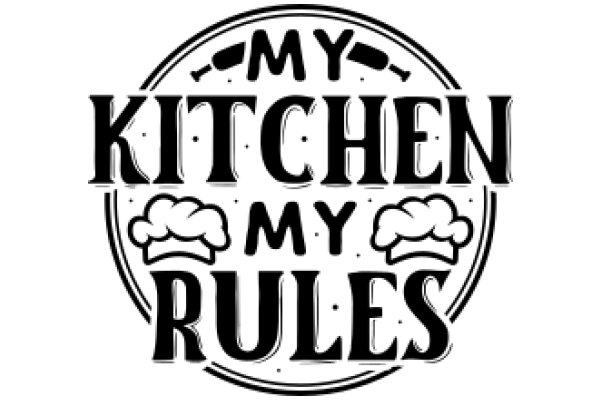 My Kitchen, My Rules: A Culinary Journey