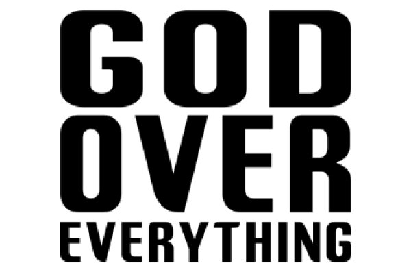 God Over Everything: A Sign of Faith and Hope