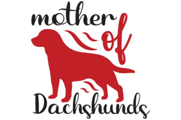 Mother of Dachshunds