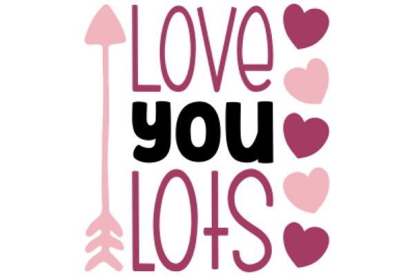 Love You Lots: A Playful Affirmation