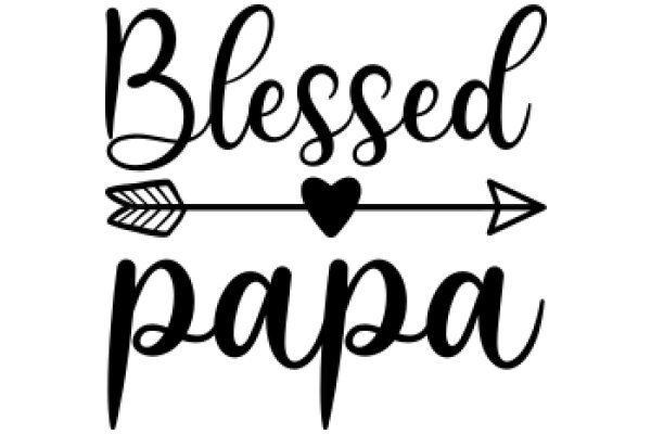 Blessed Papa: A Father's Day Greeting