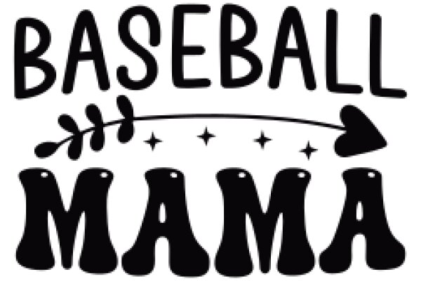 Baseball Mama: A Playful Tribute to the Sport and Motherhood