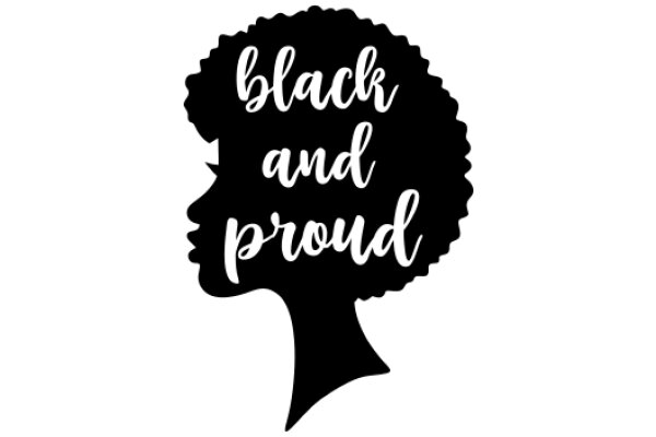 Black and Proud: A Symbol of Empowerment and Identity