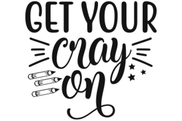 Get Your Cray-On: A Playful Invitation to Creative Expression