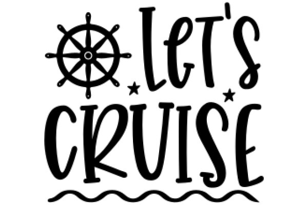 Let's Cruise: A Journey of Adventure and Exploration