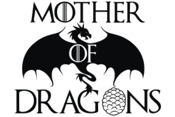 Mother of Dragons: A Symbol of Power and Protection