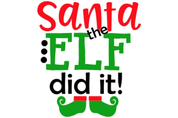 Santa's Festive Holiday Greeting: 'Santa the Elf Did It!'