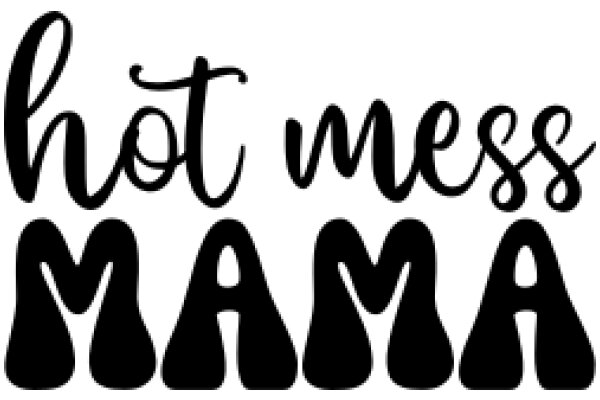 Hot Mess Mama: A Playful Take on Motherhood