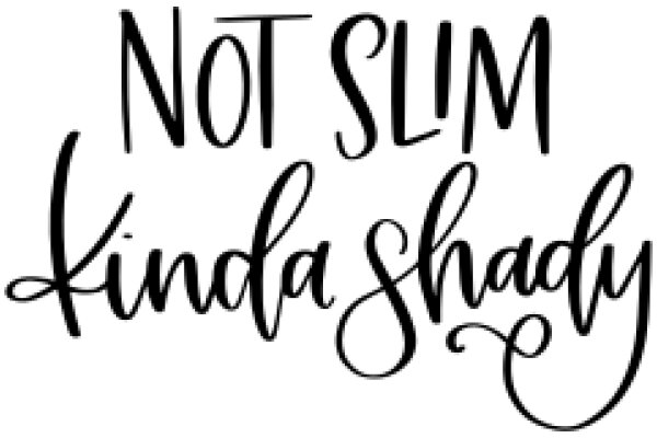 Not Slim, Kinda Shady: A Humorous Take on Body Image and Self-Perception