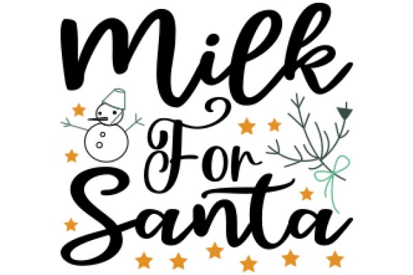 Milk for Santa: A Festive Holiday Greeting