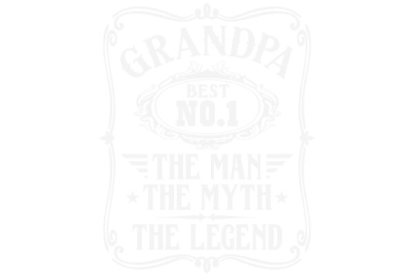 Grandpa's Best: The Man, The Myth, The Legend