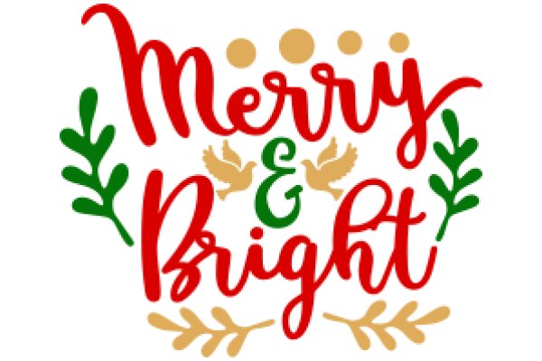 Merry & Bright: A Festive Holiday Greeting