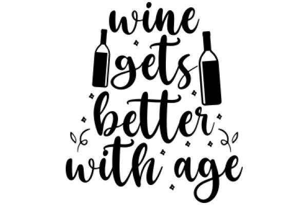 Wine and Age: A Celebration of Life's Simple Pleasures