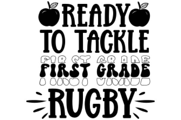 Ready to Tackle First Grade: Rugby Edition