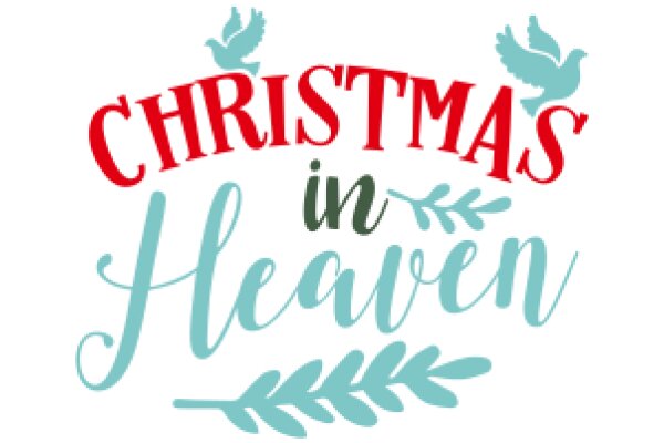 Celebrate the Festive Spirit with Christmas in Heaven