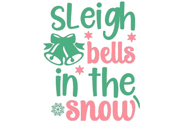 Sleigh Bells in the Snow: A Festive Greeting