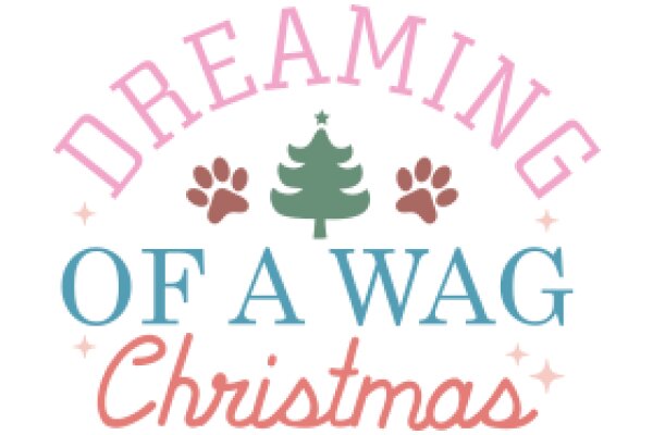 Dreaming of a Wag Christmas: A Festive Sign for Pet Lovers