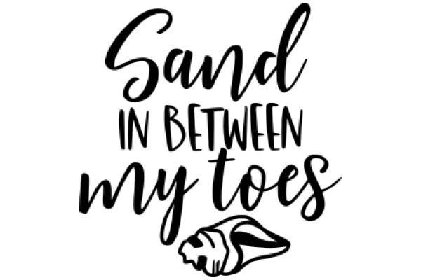 Sand in Between My Toes