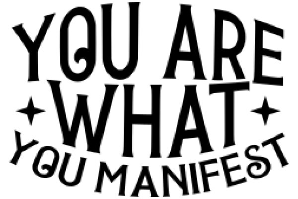 You Are What You Manifest: A Positive Affirmation Poster