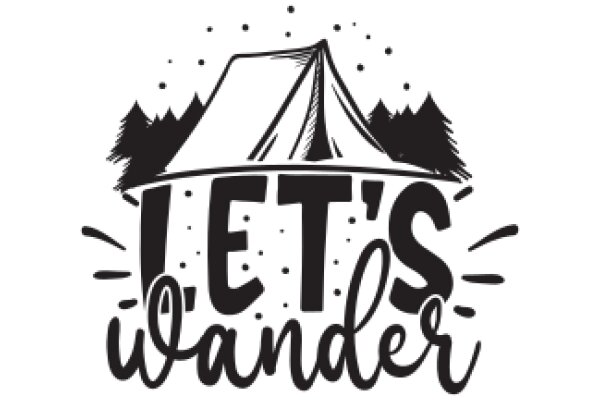 Let's Wander: A Journey Through the Great Outdoors