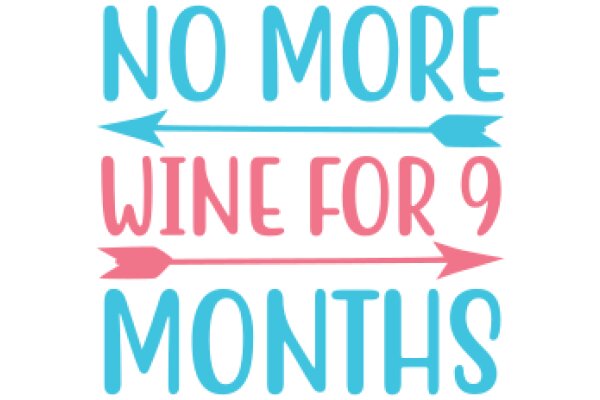 No More Wine for 9 Months: A Journey of Self-Improvement