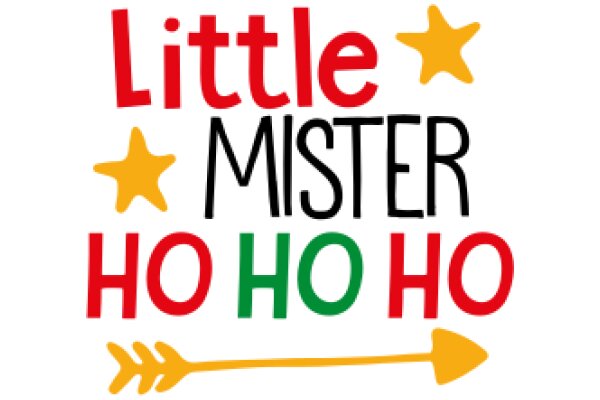 Little Mister Ho Ho: A Playful Holiday Greeting