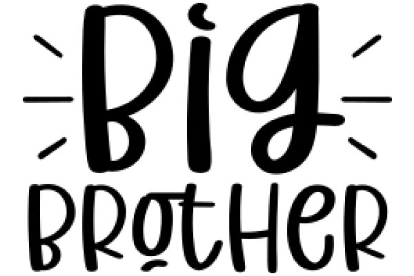 Big Brother: A Symbol of Protection and Care