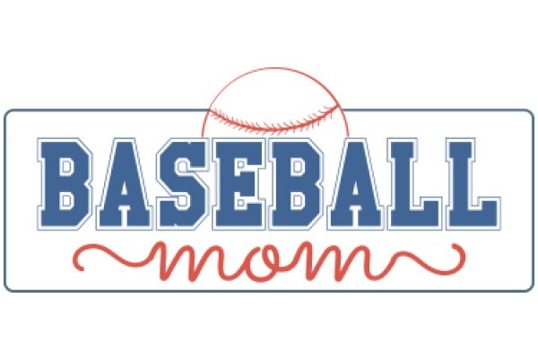 Baseball Mom: A Sign of Support and Love for the Game