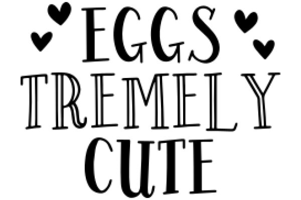 Eggs, Tremely Cute: A Playful Celebration of Eggs and Their Delightful Charm