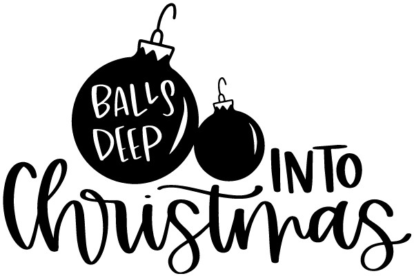 Ball's Deep into Christmas