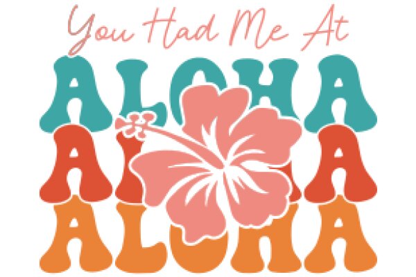 Aloha, You Had Me At 'You Had Me At Aloha'