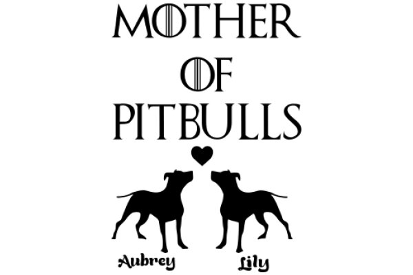 Mother of Pitbulls: A Tale of Love and Loyalty