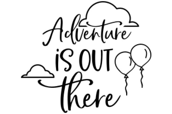 Adventure Awaits: A Journey of Discovery and Exploration