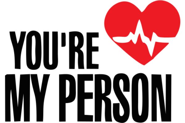 You're My Person: A Heartfelt Affirmation