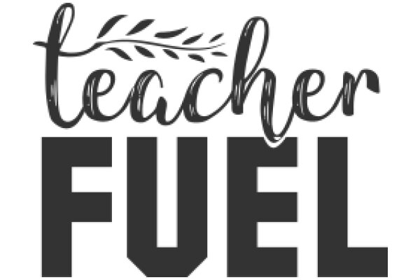 Teacher Fuel: A Graphic Design for Educators