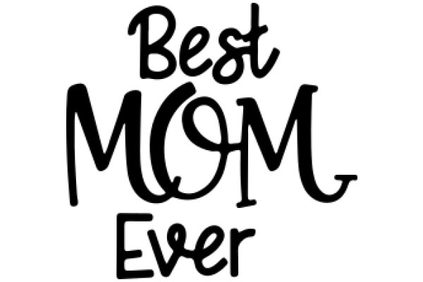 Best Mom Ever: A Heartfelt Tribute to the Ultimate Caregiver