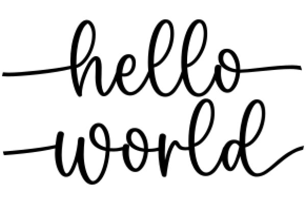 Welcome to a World of Hello and World